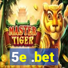 5e .bet